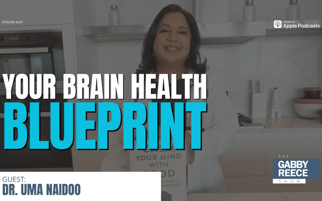 #238: Nutrients for Optimal Brain Performance | Dr Uma Naidoo