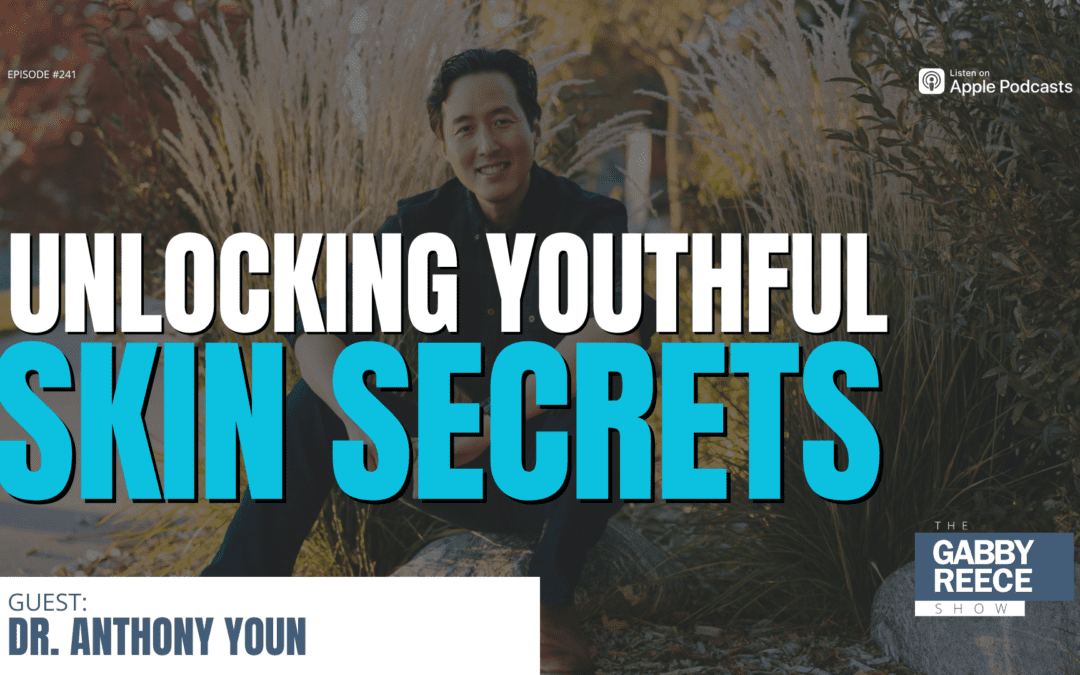 #241: Essential Skin Care Tips from Dr. Youn | Tik Tok plastic surgeon